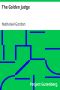 [Gutenberg 24495] • The Golden Judge